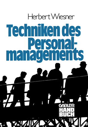 Die Techniken des Personalmanagements von Wiesner,  Herbert