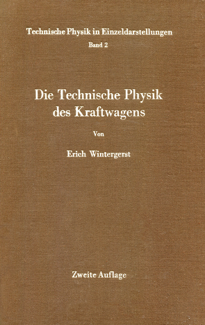 Die Technische Physik des Kraftwagens von Wintergerst,  E.