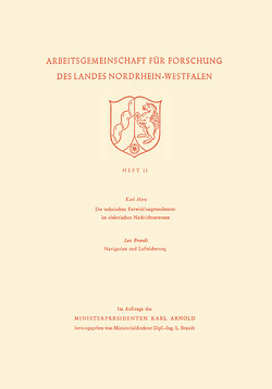 Die technischen Entwicklungstendenzen im elektrischen Nachrichtenwesen/Navigation und Luftsicherung von Herz,  Karl