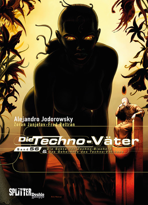 Die Techno-Väter. Doppelband 5 + 6 von Beltran,  Fred, Janjetov,  Zoran, Jodorowsky,  Alejandro