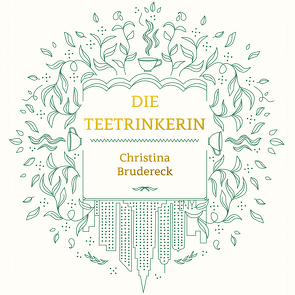 Die Teetrinkerin von Brudereck,  Christina