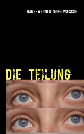 Die Teilung von Vogelwiesche,  Hans-Werner