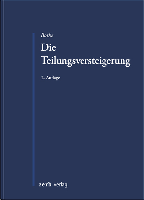 Die Teilungsversteigerung von Bothe,  Peter