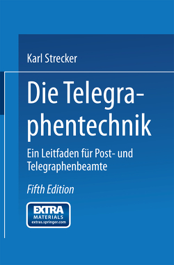 Die Telegraphentechnik von Strecker,  Karl