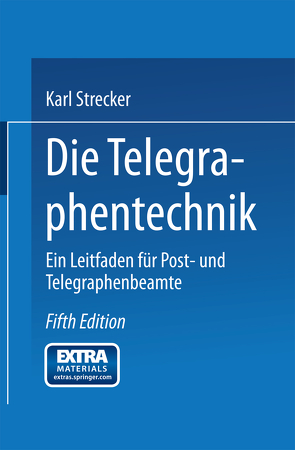 Die Telegraphentechnik von Strecker,  Karl