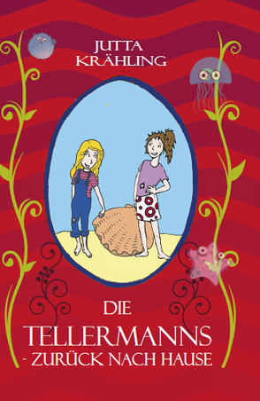 Die Tellermanns – zurück nach Hause von Krähling,  Jutta