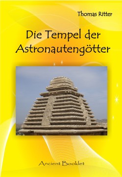 Die Tempel der Astronautengötter von Ritter,  Thomas