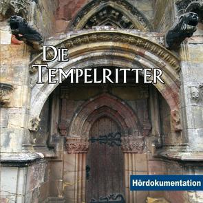 Die Tempelritter – Hördokumentation von Thelen,  Jens