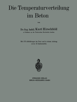 Die Temperaturverteilung im Beton von Hirschfeld,  Kurt