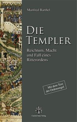 Die Templer von Barthel,  Manfred