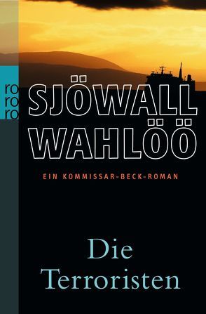 Die Terroristen: Ein Kommissar-Beck-Roman von Dahmann,  Susanne, Holt,  Anne, Sjöwall,  Maj, Wahlöö,  Per