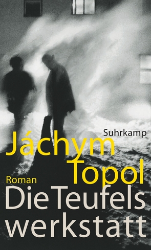 Die Teufelswerkstatt von Topol,  Jáchym