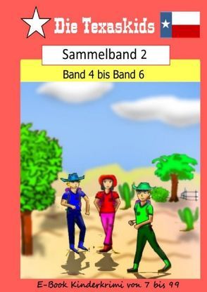 Die Texaskids / Texaskids Sammelband 2 von Noll,  Heike