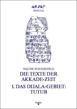 Die Texte der Akkade-Zeit von Sommerfeld,  Walter