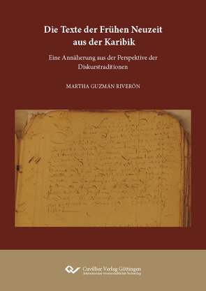 Die Texte der Frühen Neuzeit aus der Karibik von Guzmán,  Martha