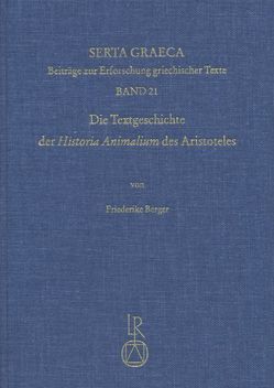 Die Textgeschichte der »Historia Animalium« des Aristoteles von Berger,  Friederike