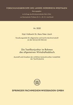 Die Textilkonjunktur im Rahmen des allgemeinen Wirtschaftsablaufs von Lösch,  Hans Peter