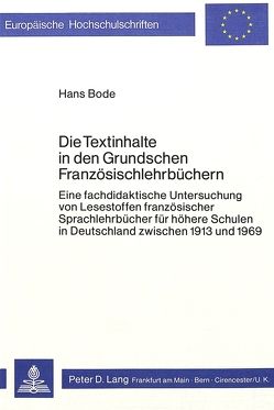 Die Textinhalte in den Grundschen Französischlehrbüchern von Bode,  Hans