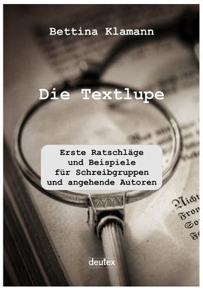 Die Textlupe von Klamann,  Bettina