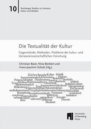 Die Textualität der Kultur von Baier,  Christian, Benkert,  Nina, Schott,  Hans-Joachim