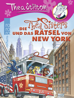 Die Thea Sisters und das Rätsel von New York von Rickers,  Gesine, Stilton,  Thea