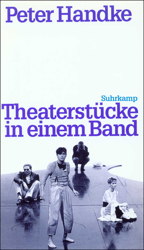 Die Theaterstücke von Handke,  Peter