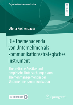 Die Themenagenda von Unternehmen als kommunikationsstrategisches Instrument von Kirchenbauer,  Alena