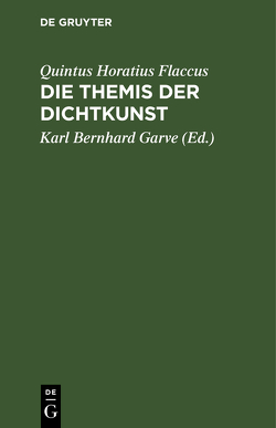 Die Themis der Dichtkunst von Garve,  Karl Bernhard, Horatius Flaccus,  Quintus