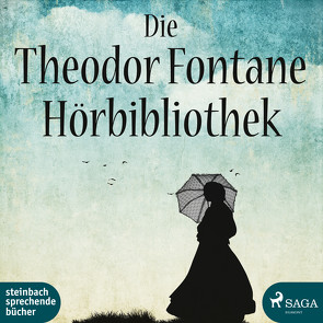 Die Theodor Fontane Hörbibliothek von Fontane,  Theodor, Gabor,  Karlheinz, Götze,  Wilhelm, König,  Klaus-Dieter, Kroemer,  Uta, Schoenfelder,  Friedrich, Swoboda,  Sabine, Wenzel,  Marlies