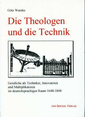 Die Theologen und die Technik von Warnke,  Götz