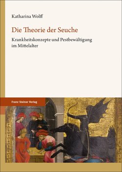 Die Theorie der Seuche von Wolff,  Katharina