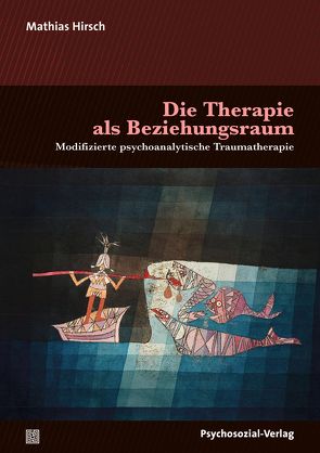 Die Therapie als Beziehungsraum von Hirsch,  Mathias