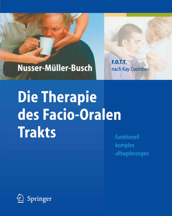 Die Therapie des Facio-Oralen Trakts von Bülau,  Peter, Coombes,  Kay, Nusser-Müller-Busch,  Ricki