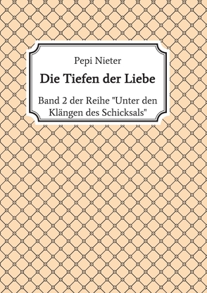 Die Tiefen der Liebe von Nieter,  Attila, Nieter,  Pepi