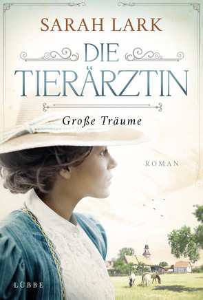 Die Tierärztin – Große Träume von Lark,  Sarah