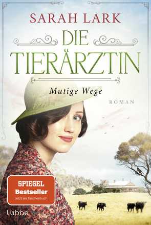 Die Tierärztin – Mutige Wege von Lark,  Sarah