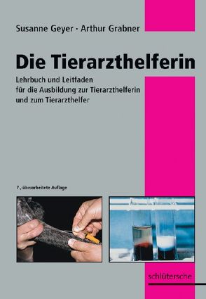 Die Tierarzthelferin von Geyer,  Susanne, Grabner,  Arthur