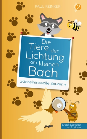 Die Tiere der Lichtung am kleinen Bach – Band 2 – »Geheimnisvolle Spuren« von Reinker,  Paul