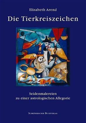 Die Tierkreiszeichen von Arend,  Elisabeth