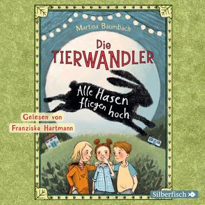 Die Tierwandler 2: Alle Hasen fliegen hoch von Baumbach,  Martina, Hartmann,  Franziska