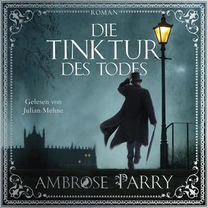 Die Tinktur des Todes von Mehne,  Julian, Meyer,  Hannes, Parry,  Ambrose