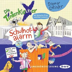 Die Tintenkleckser – Teil 2: Schulhof-Alarm von Frier,  Annette, Geisler,  Dagmar, Schmitz,  Ralf