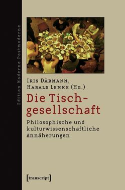 Die Tischgesellschaft von Daermann,  Iris, Lemke,  Harald