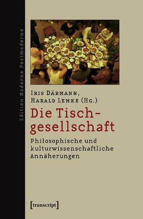 Die Tischgesellschaft von Daermann,  Iris, Lemke,  Harald