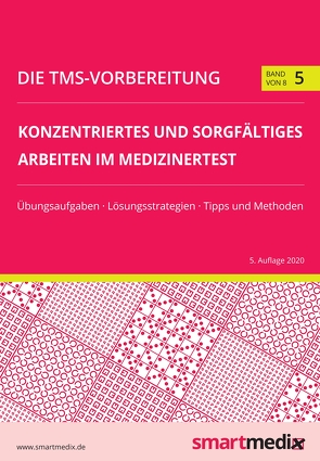 Die TMS-Vorbereitung 2021: Konzentriertes und sorgfältiges Arbeiten im Medizinertest mit Übungsaufgaben, Lösungsstrategien, Tipps und Methoden (Übungsbuch für den Test für Medizinische Studiengänge) von Flehinghaus,  Lennart