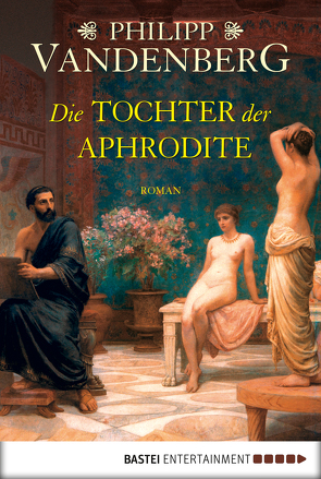 Die Tochter der Aphrodite von Vandenberg,  Philipp