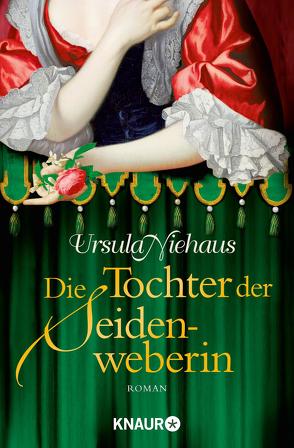 Die Tochter der Seidenweberin von Niehaus,  Ursula