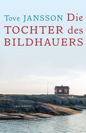 Die Tochter des Bildhauers von Jansson,  Tove, Kicherer,  Birgitta