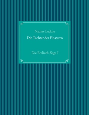 Die Tochter des Finsteren von Luckau,  Nadine