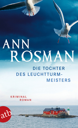 Die Tochter des Leuchtturmmeisters von Kosubek,  Gisela, Rosman,  Ann